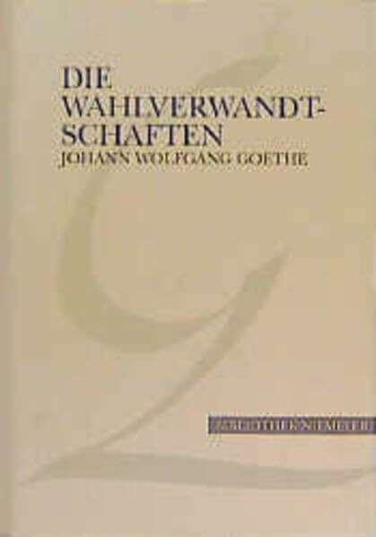 Die Wahlverwandtschaften (Bibliothek Niemeyer / Bücher in grosser Schrift)