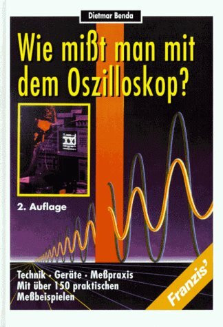 Wie mißt man mit dem Oszilloskop?