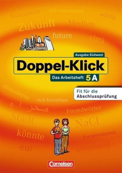 Doppel-Klick - Südwest. 9. Schuljahr. Arbeitsheft A mit Lösungen