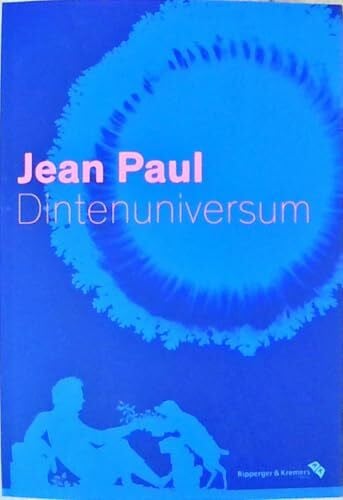 Jean Paul. Dintenuniversum – Ausstellungskatalog: Schreiben ist Wirklichkeit