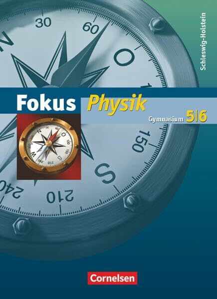 Fokus Physik - Gymnasium Schleswig-Holstein - 5./6. Schuljahr: Schülerbuch mit DVD-ROM