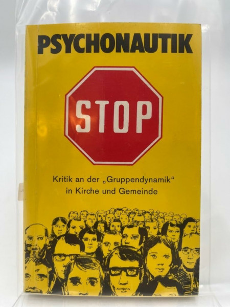 Psychonautik - Stop. Kritik an der Gruppendynamik in Kirche und Gemeinde