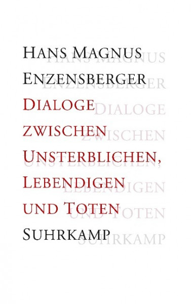 Dialoge zwischen Unsterblichen, Lebendigen und Toten