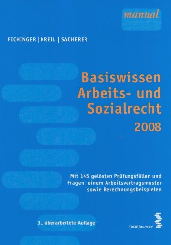 Basiswissen Arbeits- und Sozialrecht 2008