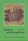Leben weitergeben: Erfahrungen mit alten irischen Segenswünschen