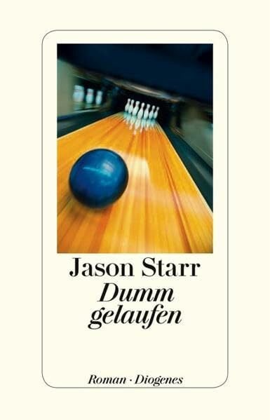 Dumm gelaufen: Roman. Deutsche Erstausgabe (detebe)