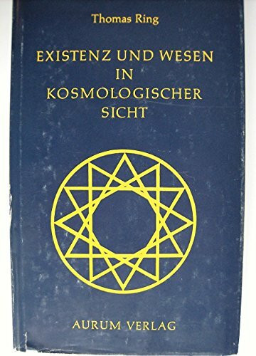 Existenz und Wesen in kosmologischer Sicht