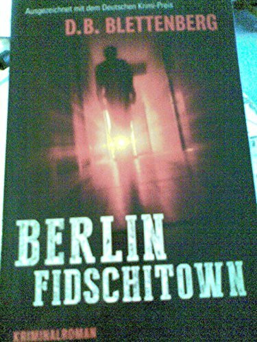 Berlin Fidschitown: Ausgezeichnet mit dem Deutschen Krimipreis, Kategorie National 2004