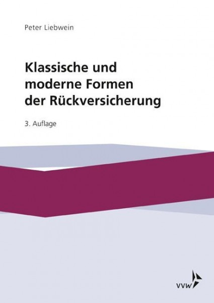 Klassische und moderne Formen der Rückversicherung