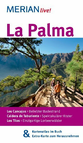 MERIAN live! Reiseführer La Palma: MERIAN live! - Mit Kartenatlas im Buch und Extra-Karte zum Herausnehmen