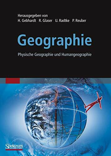 Geographie: Physische Geographie und Humangeographie