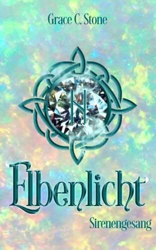 Elbenlicht: Sirenengesang