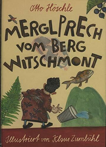 Merglprech vom Berg Witschmont. Bilderbuch