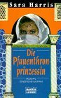 Die Pfauenthronprinzessin (Allgemeine Reihe. Bastei Lübbe Taschenbücher)