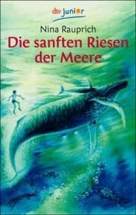 Die sanften Riesen der Meere. Von
