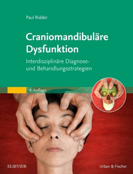 Craniomandibuläre Dysfunktion: Interdisziplinäre Diagnose- und Behandlungsstrategien