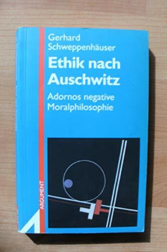 Ethik nach Auschwitz: Adornos negative Moralphilosophie (Argument Sonderband: Neue Folge)