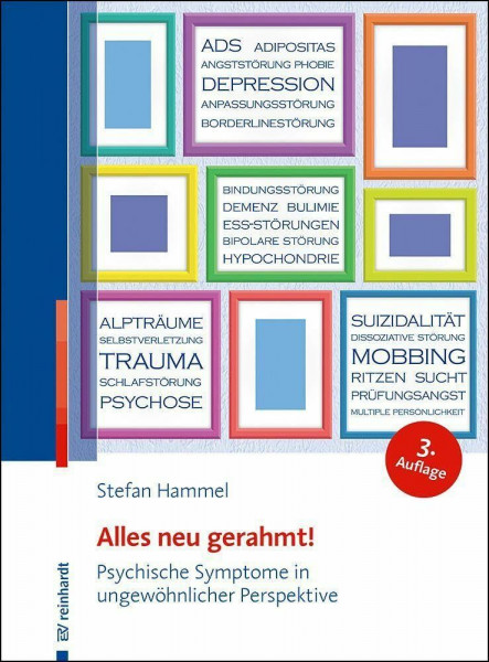 Alles neu gerahmt!: Psychische Symptome in ungewöhnlicher Perspektive