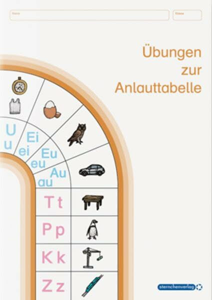 Übungen zur Anlauttabelle - Buchstabenheft: Lernheft zum Lesen und Schreiben lernen mit herausnehmbarer Anlauttabelle "Restposten" (Mein Sternchenheft)