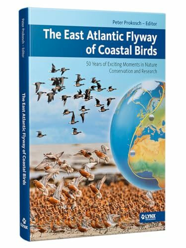 The East Atlantic Flyway of Coastal Birds: 50 Years of Exciting Moments in Nature Conservation and Research