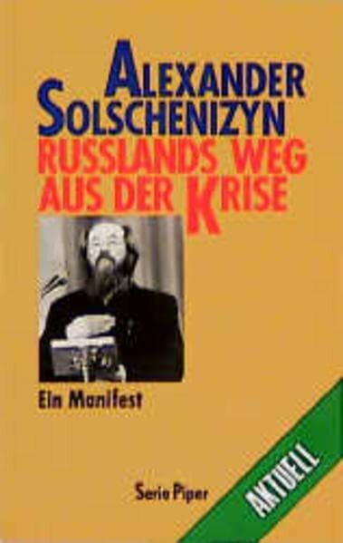 Russlands Weg aus der Krise: Ein Manifest (Piper Taschenbuch)