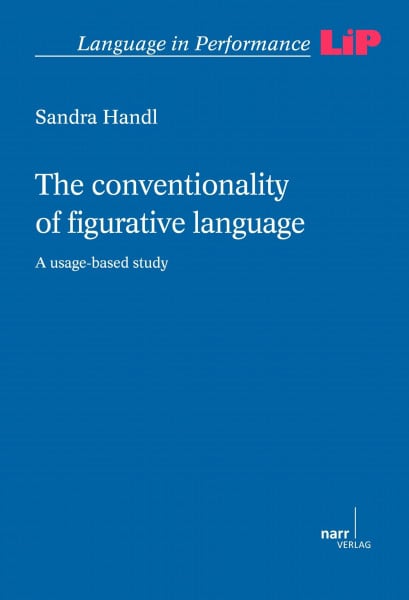 The conventionality of figurative language: A usage-based study (Language in Performance)