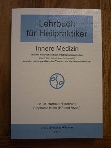 Lehrbuch für Heilpraktiker, Bd.1: Innere Medizin