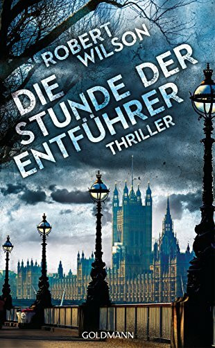 Die Stunde der Entführer: Charles Boxer 3 - Thriller: Thriller. Deutsche Erstausgabe