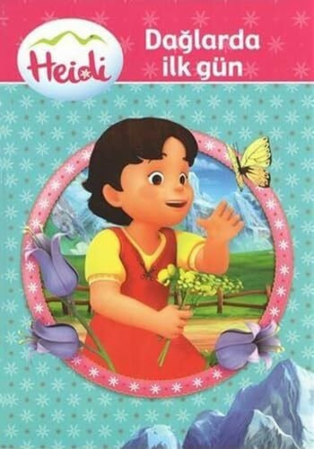 Heidi - Dağlarda İlk Gün