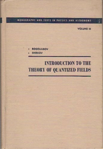 Introduction to Theory of Quantized Fields (Monograph & Texts in Physics & Astronomical)