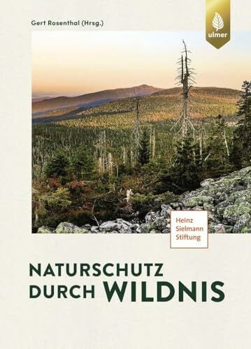 Naturschutz durch Wildnis