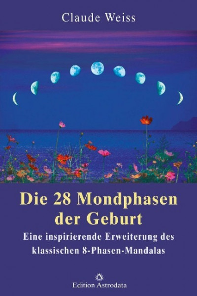 Die 28 Mondphasen der Geburt