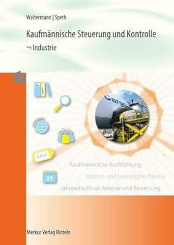 Kaufmännische Steuerung und Kontrolle - Industrie: Rahmenlehrplan und NRW