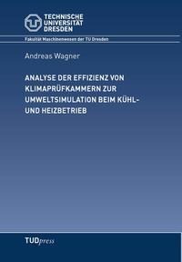 Analyse der Effizienz von Klimaprüfkammern zur Umweltsituation beim Kühl- und Heizbetrieb