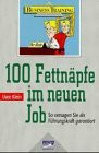 Hundert Fettnäpfe im neuen Job