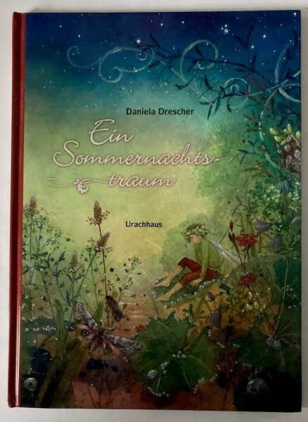 Ein Sommernachtstraum: Nach der Komödie von William Shakespeare