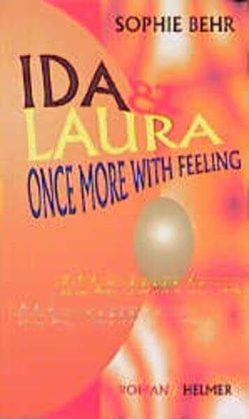 Ida & Laura: Once more with feeling (Clelia / Sammlung Lesen & Schreiben)