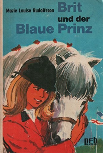Brit und der Blaue Prinz. Brit und der Blaue Prinz.