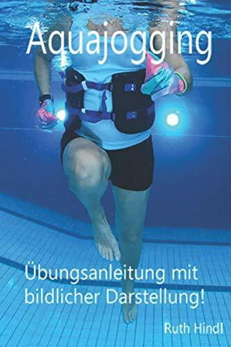 Aquajogging: Übungsanleitungen mit bildlicher Darstellung!