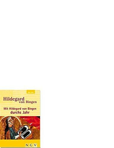 Mit Hildegard von Bingen durchs Jahr.