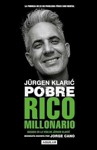 Jürgen Klaric. Pobre rico millonario / Jürgen Klaric: Poor Rich Millionaire: Pobre rico millonario / Poor Rich Millionaire
