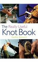 The Really Useful Knot Book (Really Useful Handbooks)