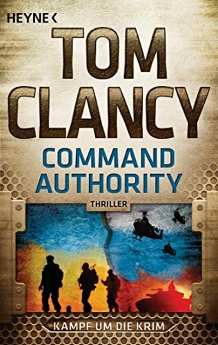 Command Authority: Kampf um die Krim - Thriller (Jack Ryan, Band 16)