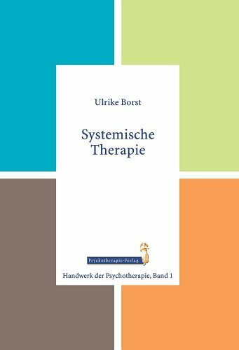 Systemische Therapie (Handwerk der Psychotherapie, Band 1)
