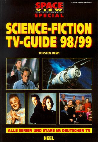Science-Fiction TV-Guide 98/99: Alle Serien und Stars im deutschen TV
