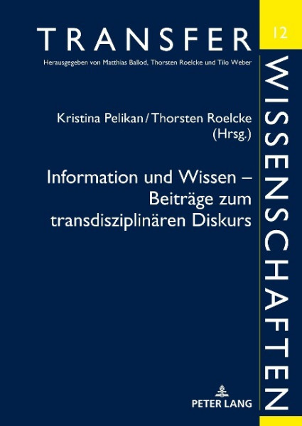 Information und Wissen - Beiträge zum transdisziplinären Diskurs