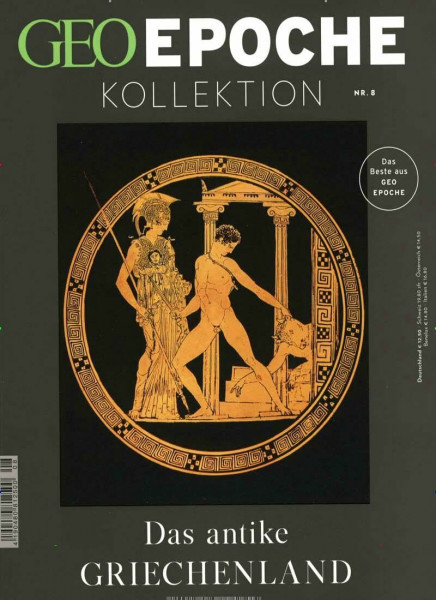 GEO Epoche KOLLEKTION / GEO Epoche KOLLEKTION 08/2017 - Das antike Griechenland: Das Beste aus Geo Epoche