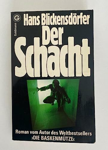 Der Schacht.