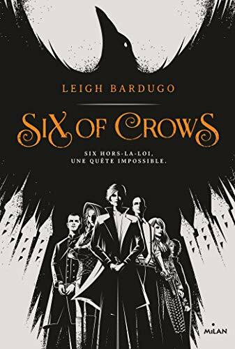 Six of crows, Tome 01: Six of crows
