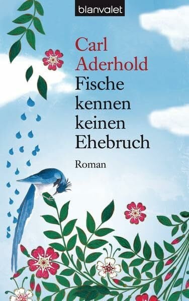 Fische kennen keinen Ehebruch: Roman